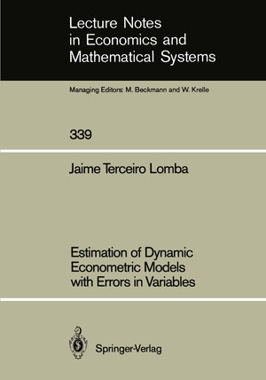 Buchcover Estimation of Dynamic Econometric Models with Errors in Variables | Jaime Terceiro Lomba | EAN 9783642488108 | ISBN 3-642-48810-2 | ISBN 978-3-642-48810-8