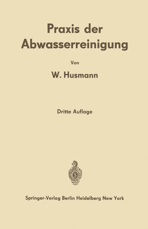 Buchcover Praxis der Abwasserreinigung | Wilhelm Husmann | EAN 9783642491092 | ISBN 3-642-49109-X | ISBN 978-3-642-49109-2