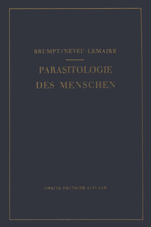Buchcover Praktischer Leitfaden der Parasitologie des Menschen | Emile Brumpt | EAN 9783642492389 | ISBN 3-642-49238-X | ISBN 978-3-642-49238-9