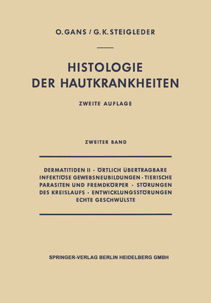 Buchcover Dermatitiden II · Örtlich Übertragbare Infektiöse Gewebsneubildungen · Tierische Parasiten und Fremdkörper · Störungen des Kreislaufs · Entwicklungsstörungen Echte Geschwülste | Oscar Gans | EAN 9783642494482 | ISBN 3-642-49448-X | ISBN 978-3-642-49448-2