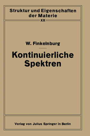 Buchcover Kontinuierliche Spektren | Wolfgang Finkelnburg | EAN 9783642496387 | ISBN 3-642-49638-5 | ISBN 978-3-642-49638-7