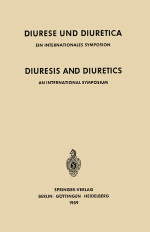Buchcover Diuresis and Diuretics / Diurese und Diuretica  | EAN 9783642497162 | ISBN 3-642-49716-0 | ISBN 978-3-642-49716-2