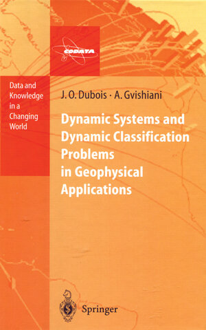 Buchcover Dynamic Systems and Dynamic Classification Problems in Geophysical Applications | Jacques Octave Dubois | EAN 9783642499531 | ISBN 3-642-49953-8 | ISBN 978-3-642-49953-1