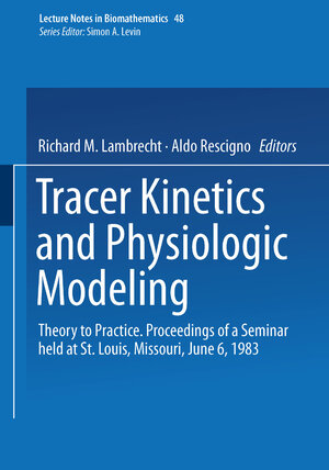 Buchcover Tracer Kinetics and Physiologic Modeling  | EAN 9783642500367 | ISBN 3-642-50036-6 | ISBN 978-3-642-50036-7