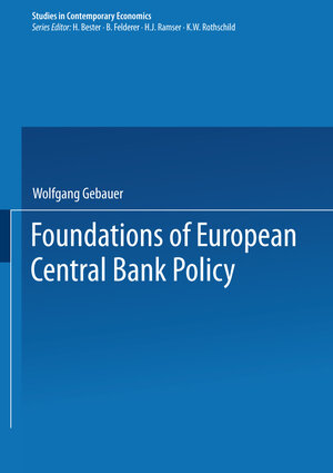 Buchcover Foundations of European Central Bank Policy  | EAN 9783642503023 | ISBN 3-642-50302-0 | ISBN 978-3-642-50302-3