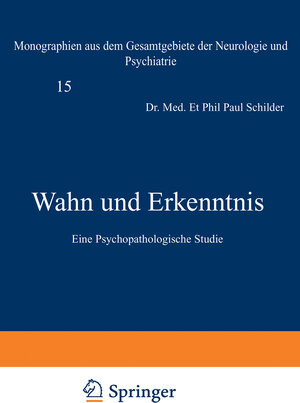Buchcover Wahn und Erkenntnis | Paul Schilder | EAN 9783642505171 | ISBN 3-642-50517-1 | ISBN 978-3-642-50517-1