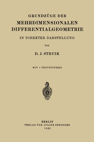 Buchcover Grundzüge der Mehrdimensionalen Differentialgeometrie | D.J. Struik | EAN 9783642506802 | ISBN 3-642-50680-1 | ISBN 978-3-642-50680-2