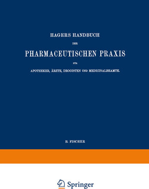 Buchcover Hagers Handbuch der Pharmaceutischen Praxis für Apotheker, Ärzte, Drogisten und Medicinalbeamte | Max Arnold | EAN 9783642506826 | ISBN 3-642-50682-8 | ISBN 978-3-642-50682-6