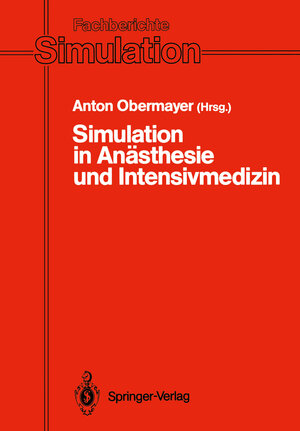 Buchcover Simulation in Anästhesie und Intensivmedizin  | EAN 9783642510908 | ISBN 3-642-51090-6 | ISBN 978-3-642-51090-8