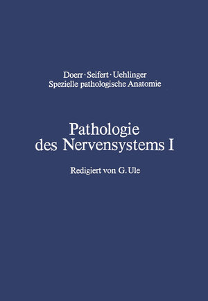 Buchcover Pathologie des Nervensystems I | J. Cervos-Navarro | EAN 9783642511523 | ISBN 3-642-51152-X | ISBN 978-3-642-51152-3
