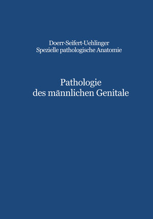 Buchcover Pathologie des männlichen Genitale | C.E. Hedinger | EAN 9783642511592 | ISBN 3-642-51159-7 | ISBN 978-3-642-51159-2