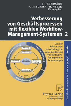 Buchcover Verbesserung von Geschäftsprozessen mit flexiblen Workflow-Management-Systemen 2  | EAN 9783642511691 | ISBN 3-642-51169-4 | ISBN 978-3-642-51169-1