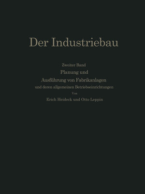 Buchcover Planung und Ausführung von Fabrikanlagen | Erich Heideck | EAN 9783642513435 | ISBN 3-642-51343-3 | ISBN 978-3-642-51343-5