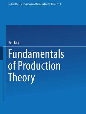 Buchcover Fundamentals of Production Theory | Rolf Färe | EAN 9783642517228 | ISBN 3-642-51722-6 | ISBN 978-3-642-51722-8
