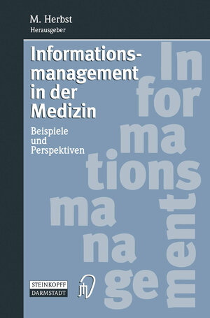 Buchcover Informationsmanagement in der Medizin  | EAN 9783642517389 | ISBN 3-642-51738-2 | ISBN 978-3-642-51738-9
