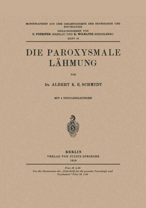 Buchcover Die Paroxysmale Lähmung | Albert K. E. Schmidt | EAN 9783642519499 | ISBN 3-642-51949-0 | ISBN 978-3-642-51949-9