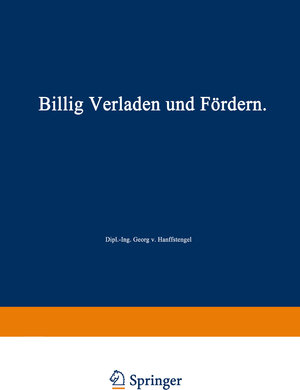 Buchcover Billig Verladen und Fördern | Georg von Hanffstengel | EAN 9783642519888 | ISBN 3-642-51988-1 | ISBN 978-3-642-51988-8