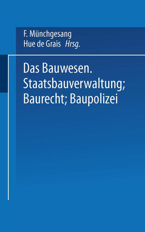 Buchcover Das Bauwesen | F. Münchgesang | EAN 9783642519963 | ISBN 3-642-51996-2 | ISBN 978-3-642-51996-3