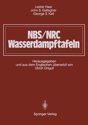 Buchcover NBS/NRC Wasserdampftafeln | Lester Haar | EAN 9783642520877 | ISBN 3-642-52087-1 | ISBN 978-3-642-52087-7