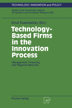 Buchcover Technology-Based Firms in the Innovation Process  | EAN 9783642521355 | ISBN 3-642-52135-5 | ISBN 978-3-642-52135-5