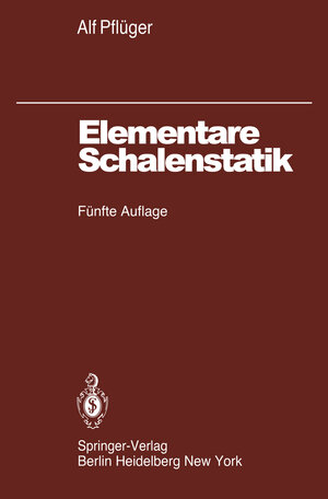 Buchcover Elementare Schalenstatik | A. Pflüger | EAN 9783642522161 | ISBN 3-642-52216-5 | ISBN 978-3-642-52216-1