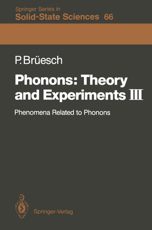 Buchcover Phonons: Theory and Experiments III | Peter Brüesch | EAN 9783642522710 | ISBN 3-642-52271-8 | ISBN 978-3-642-52271-0