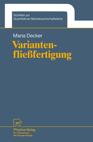 Buchcover Variantenfließfertigung | Maria Decker | EAN 9783642524011 | ISBN 3-642-52401-X | ISBN 978-3-642-52401-1