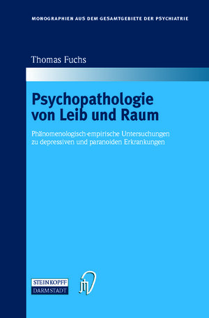 Buchcover Psychopathologie von Leib und Raum | Thomas Fuchs | EAN 9783642524899 | ISBN 3-642-52489-3 | ISBN 978-3-642-52489-9