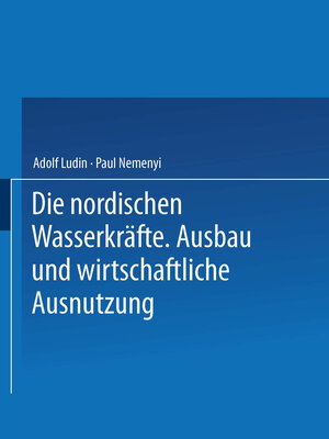 Buchcover Die Nordischen Wasserkräfte | Adolf Ludin | EAN 9783642525322 | ISBN 3-642-52532-6 | ISBN 978-3-642-52532-2