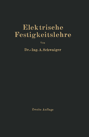 Buchcover Elektrische Festigkeitslehre | A. Schwaiger | EAN 9783642525841 | ISBN 3-642-52584-9 | ISBN 978-3-642-52584-1