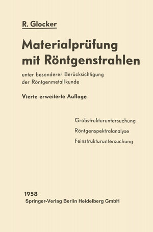 Buchcover Materialprüfung mit Röntgenstrahlen | Richard Glocker | EAN 9783642527449 | ISBN 3-642-52744-2 | ISBN 978-3-642-52744-9