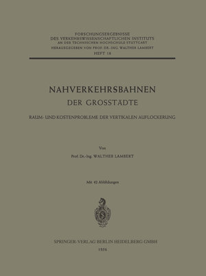 Buchcover Nahverkehrsbahnen der Grosstädte | Walther Lambert | EAN 9783642527746 | ISBN 3-642-52774-4 | ISBN 978-3-642-52774-6