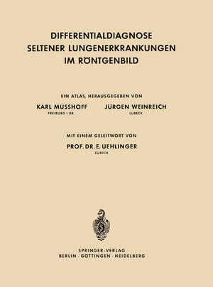Buchcover Differentialdiagnose Seltener Lungenerkrankungen im Röntgenbild | Karl Musshoff | EAN 9783642530593 | ISBN 3-642-53059-1 | ISBN 978-3-642-53059-3