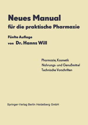 Buchcover Neues Manual für die praktische Pharmazie | Hanns Will | EAN 9783642532696 | ISBN 3-642-53269-1 | ISBN 978-3-642-53269-6