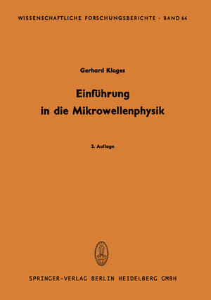 Buchcover Einführung in die Mikrowellenphysik | Gerhard Klages | EAN 9783642533419 | ISBN 3-642-53341-8 | ISBN 978-3-642-53341-9