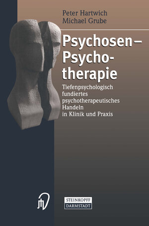 Buchcover Psychosen — Psychotherapie | Peter Hartwich | EAN 9783642537691 | ISBN 3-642-53769-3 | ISBN 978-3-642-53769-1