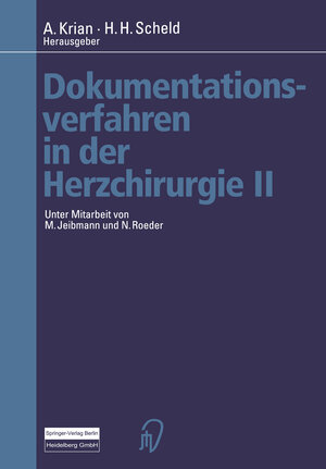Buchcover Dokumentationsverfahren in der Herzchirurgie II  | EAN 9783642537738 | ISBN 3-642-53773-1 | ISBN 978-3-642-53773-8