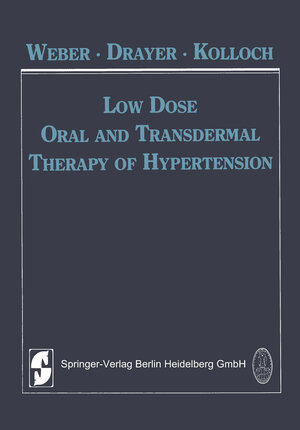 Buchcover Low Dose Oral and Transdermal Therapy of Hypertension  | EAN 9783642537875 | ISBN 3-642-53787-1 | ISBN 978-3-642-53787-5