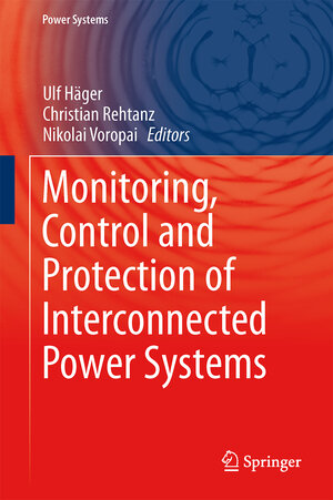 Buchcover Monitoring, Control and Protection of Interconnected Power Systems | EAN 9783642538476 | ISBN 3-642-53847-9 | ISBN 978-3-642-53847-6