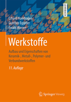 Buchcover Werkstoffe | Erhard Hornbogen | EAN 9783642538674 | ISBN 3-642-53867-3 | ISBN 978-3-642-53867-4