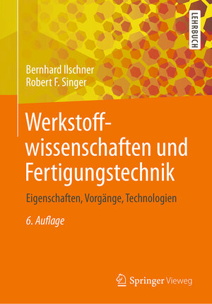 Buchcover Werkstoffwissenschaften und Fertigungstechnik | Bernhard Ilschner | EAN 9783642538919 | ISBN 3-642-53891-6 | ISBN 978-3-642-53891-9