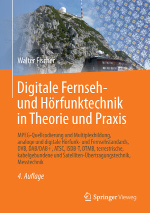 Buchcover Digitale Fernseh- und Hörfunktechnik in Theorie und Praxis | Walter Fischer | EAN 9783642538957 | ISBN 3-642-53895-9 | ISBN 978-3-642-53895-7