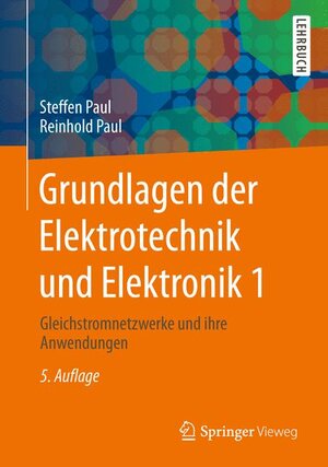Buchcover Grundlagen der Elektrotechnik und Elektronik 1 | Steffen Paul | EAN 9783642539473 | ISBN 3-642-53947-5 | ISBN 978-3-642-53947-3
