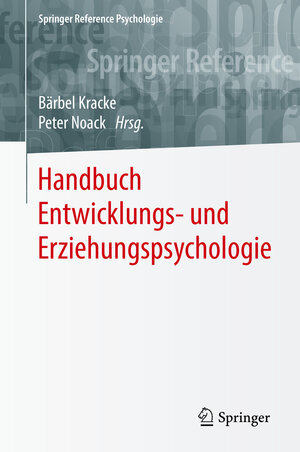 Buchcover Handbuch Entwicklungs- und Erziehungspsychologie  | EAN 9783642539671 | ISBN 3-642-53967-X | ISBN 978-3-642-53967-1