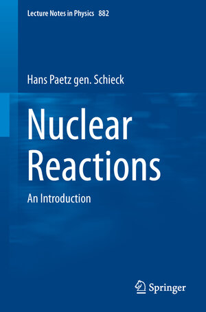 Buchcover Nuclear Reactions | Hans Paetz gen. Schieck | EAN 9783642539855 | ISBN 3-642-53985-8 | ISBN 978-3-642-53985-5