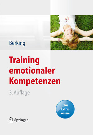 Buchcover Training emotionaler Kompetenzen | Matthias Berking | EAN 9783642540172 | ISBN 3-642-54017-1 | ISBN 978-3-642-54017-2