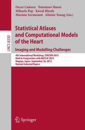 Buchcover Statistical Atlases and Computational Models of the Heart. Imaging and Modelling Challenges | EAN 9783642542671 | ISBN 3-642-54267-0 | ISBN 978-3-642-54267-1