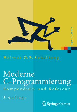 Buchcover Moderne C-Programmierung | Helmut O.B. Schellong | EAN 9783642544361 | ISBN 3-642-54436-3 | ISBN 978-3-642-54436-1