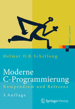 Buchcover Moderne C-Programmierung | Helmut O.B. Schellong | EAN 9783642544378 | ISBN 3-642-54437-1 | ISBN 978-3-642-54437-8