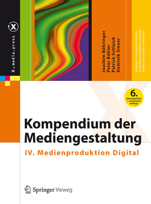 Buchcover Kompendium der Mediengestaltung | Joachim Böhringer | EAN 9783642545832 | ISBN 3-642-54583-1 | ISBN 978-3-642-54583-2